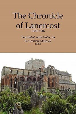 Chronicle of Lanercost, 1272-1346 1845300947 Book Cover