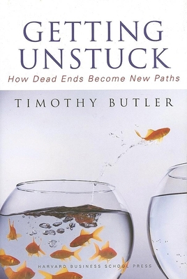 Getting Unstuck: How Dead Ends Become New Paths 1422102254 Book Cover