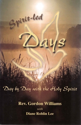 Spirit-Led Days 1894860268 Book Cover