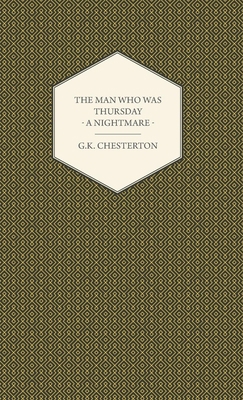 The Man Who Was Thursday - A Nightmare 1443732826 Book Cover