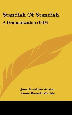 Standish of Standish: A Dramatization (1919) 1161751033 Book Cover