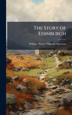 The Story of Edinburgh 1023779455 Book Cover