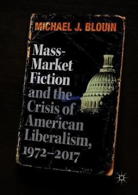 Mass-Market Fiction and the Crisis of American ... 3319893866 Book Cover