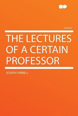 The Lectures of a Certain Professor 1290210152 Book Cover