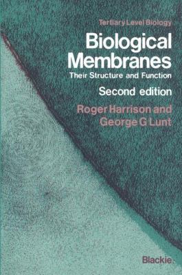Biological Membranes: Their Structure and Funct... 0216909988 Book Cover
