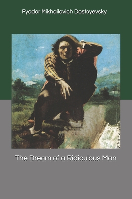 The Dream of a Ridiculous Man 1693786508 Book Cover