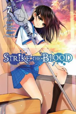 Strike the Blood, Vol. 7 (Manga) 0316466093 Book Cover