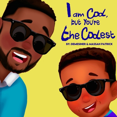 I am Cool, but You're the Coolest 1737509660 Book Cover