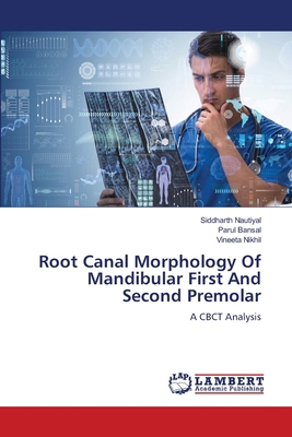 Root Canal Morphology Of Mandibular First And S... 6208010896 Book Cover