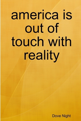 america is out of touch with reality 0359035469 Book Cover