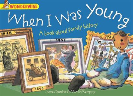 When I Was Young: A book about family history (... 1445128969 Book Cover