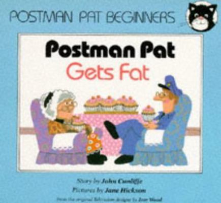 Postman Pat Gets Fat (Postman Pat Beginner Read... 0590762265 Book Cover