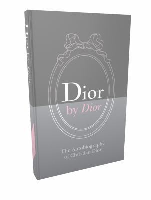 Dior by Dior Deluxe Edition: The Autobiography ... 1851778691 Book Cover