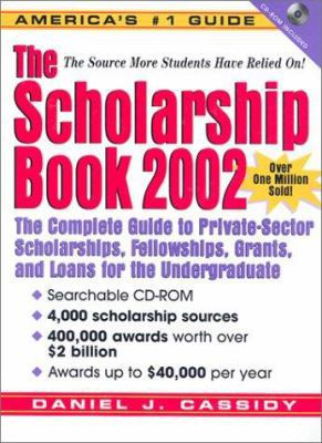 The Scholarship Book 2002 [With CDROM] 0130924938 Book Cover