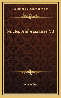 Noctes Ambrosianae V3 1163321869 Book Cover