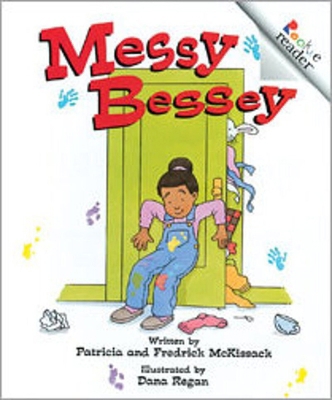 Messy Bessey (Revised Edition) (a Rookie Reader) 0516270036 Book Cover