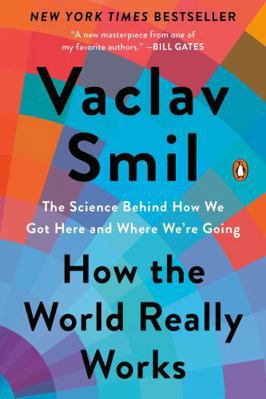 How the World Really Works: The Science Behind ... 0593297075 Book Cover