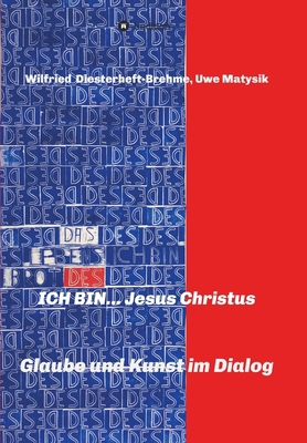 ICH BIN... Jesus Christus [German] 3749766746 Book Cover