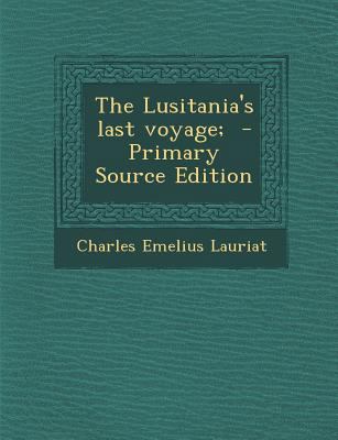 The Lusitania's Last Voyage; 1293639141 Book Cover