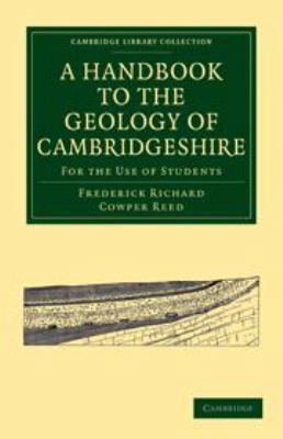 A Handbook to the Geology of Cambridgeshire: Fo... 0511693419 Book Cover