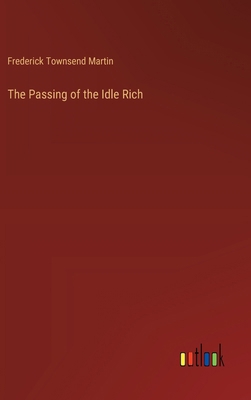 The Passing of the Idle Rich 3368920138 Book Cover