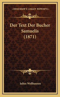 Der Text Der Bucher Samuelis (1871) [German] 1167843592 Book Cover