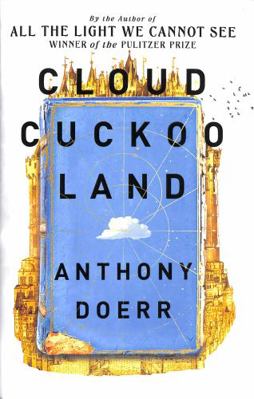 Cloud Cuckoo Land: From the prize-winning, inte... 0008478295 Book Cover