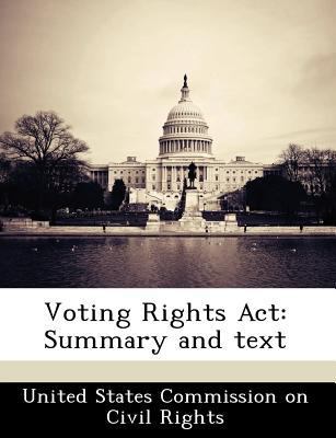Voting Rights ACT: Summary and Text 1249329566 Book Cover