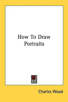 How To Draw Portraits 1161633014 Book Cover