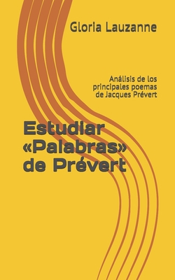 Estudiar Palabras de Prévert: Análisis de los p... [Spanish] 1091267413 Book Cover