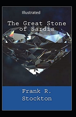 The Great Stone of Sardis Illustrated B08F6X4SGL Book Cover
