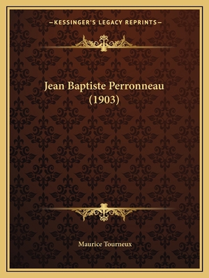 Jean Baptiste Perronneau (1903) [French] 1166564533 Book Cover