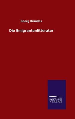 Die Emigrantenlitteratur [German] 3846062456 Book Cover