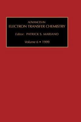 Advances in Electron Transfer Chemistry: Volume 6 0762302135 Book Cover