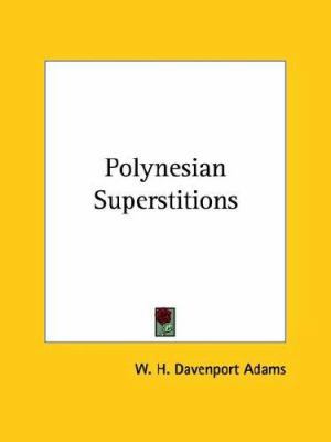 Polynesian Superstitions 1425358713 Book Cover