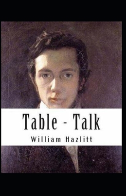 Table Talk Annotated (Orignal Essays on men and... B08JF5KLPD Book Cover