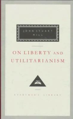 On Liberty and Utilitarianism 0679413294 Book Cover