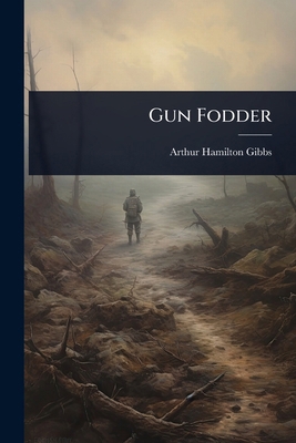 Gun Fodder 1023618478 Book Cover