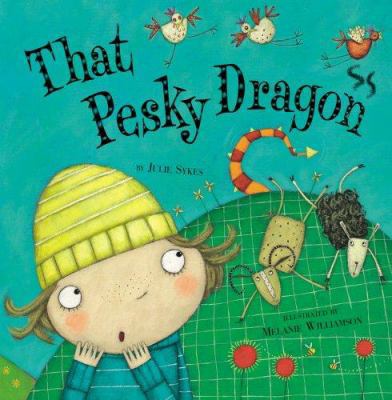 That Pesky Dragon 1589250699 Book Cover