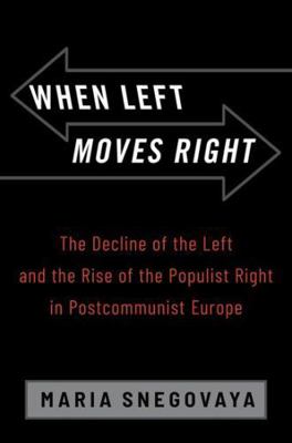 When Left Moves Right: The Decline of the Left ... 0197699030 Book Cover