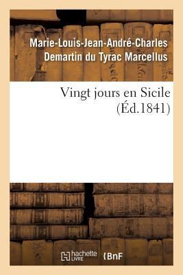 Vingt jours en Sicile [French] 2013675232 Book Cover