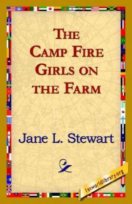 The Camp Fire Girls on the Farm 1421821583 Book Cover