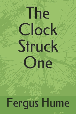 The Clock Struck One B08L4DCCW6 Book Cover