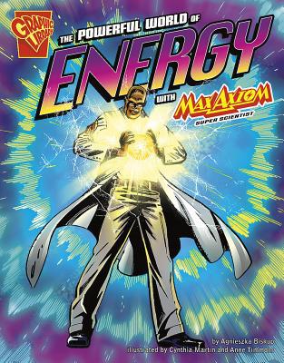 The Powerful World of Energy with Max Axiom, Su... 1429634502 Book Cover