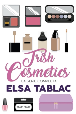 Trish Cosmetics [Spanish] B0BB5QQ92V Book Cover