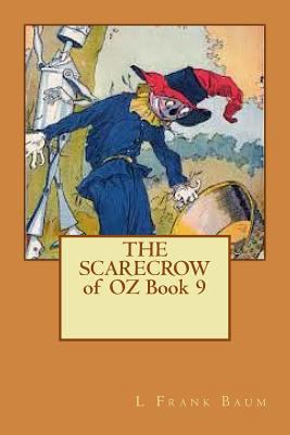 The Scarecrow of Oz Book 9 147930557X Book Cover