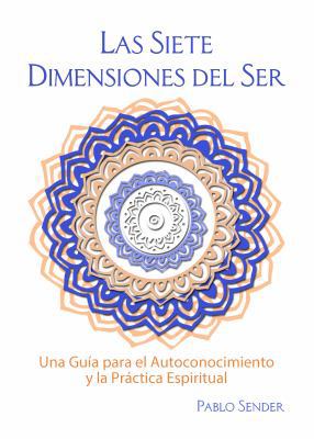 Las Siete Dimensiones Del Ser