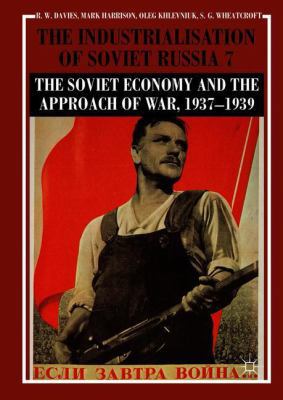 The Industrialisation of Soviet Russia Volume 7... 1137362375 Book Cover