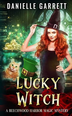 Lucky Witch: A Beechwood Harbor Magic Mystery 1981920587 Book Cover