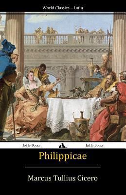 Philippicae [Latin] 1784350036 Book Cover